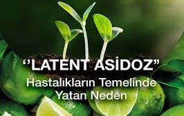 Eğer şimdi söyleyeceklerimize vereceğin cevapların çoğu ‘’EVET’’ise; hastalıkların temelinde yatan gizli tehlike ‘’LATENT ASİDOZ’’ ile karşı